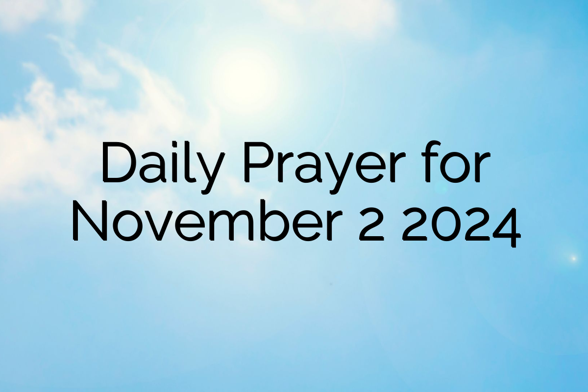 Daily Prayer for November 2 2024