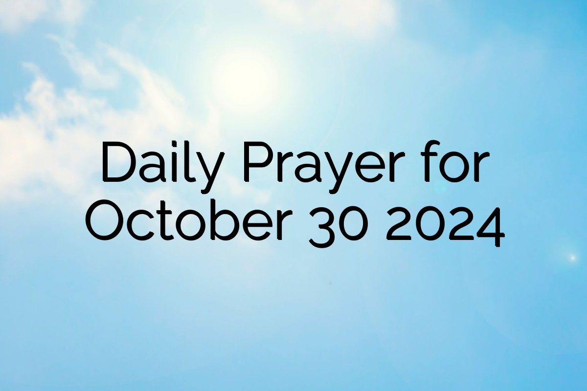 Daily Prayer for October 30 2024