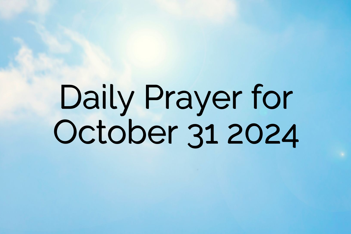 Daily Prayer for October 31 2024