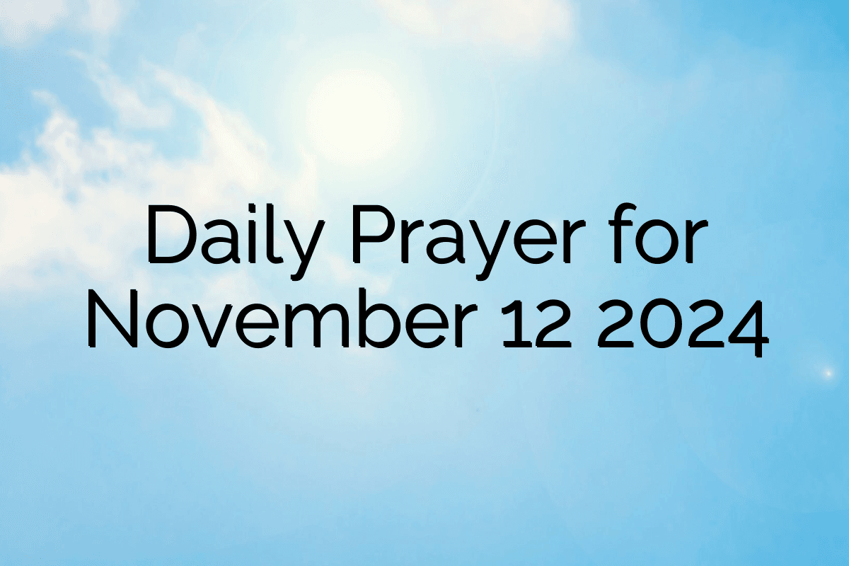 Daily Prayer for November 12 2024