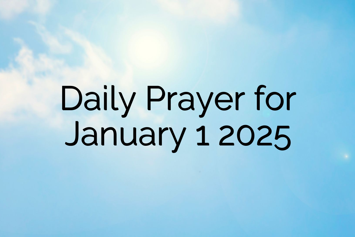 Daily Prayer for January 1 2025